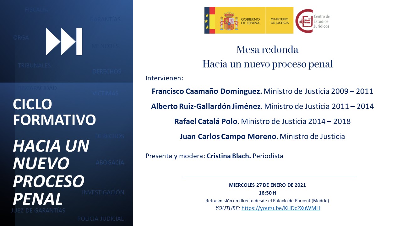 Ciclo formativo sobre la nueva Ley de enjuiciamiento criminal y el nuevo proceso penal Ciclo formativo sobre la nueva Ley de enjuiciamiento criminal y el nuevo proceso penal