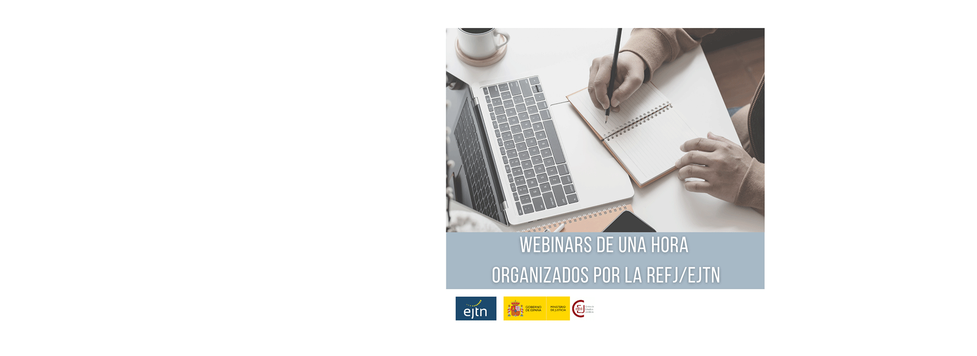 WEBINARS DE LA EJTN DE ACCESO LIBRE Y GRATUITO