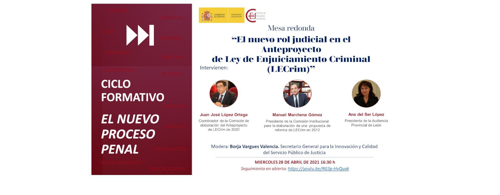 MESA REDONDA: EL NUEVO ROL JUDICIAL EN EL ANTEPROYECTO DE LEY DE ENJUICIAMIENTO CRIMINAL MESA REDONDA: EL NUEVO ROL JUDICIAL EN EL ANTEPROYECTO DE LEY DE ENJUICIAMIENTO CRIMINAL