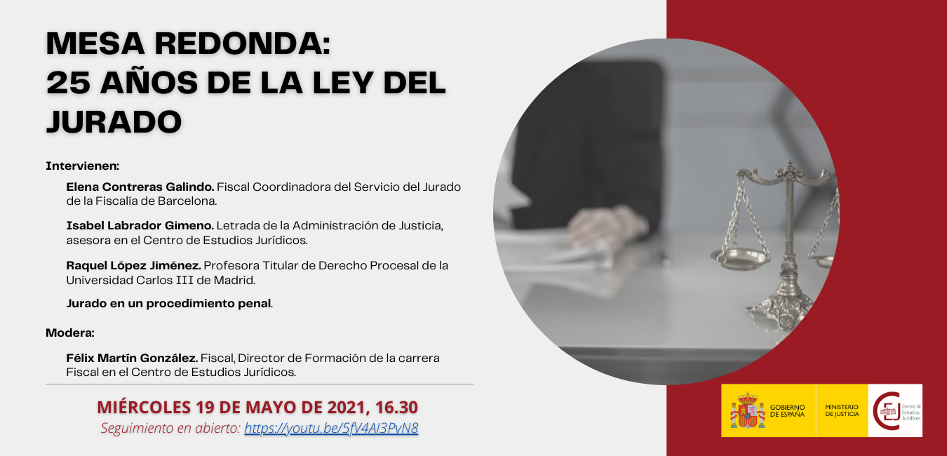 Mesa redonda “Los 25 años de la Ley del Jurado” Mesa redonda “Los 25 años de la Ley del Jurado”