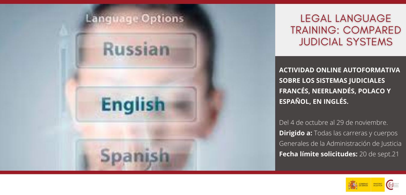 CONVOCATORIA DE 240 PLAZAS EN LA ACTIVIDAD FORMATIVA LEGAL LANGUAGE TRAINING: COMPARED JUDICIAL SYSTEMS