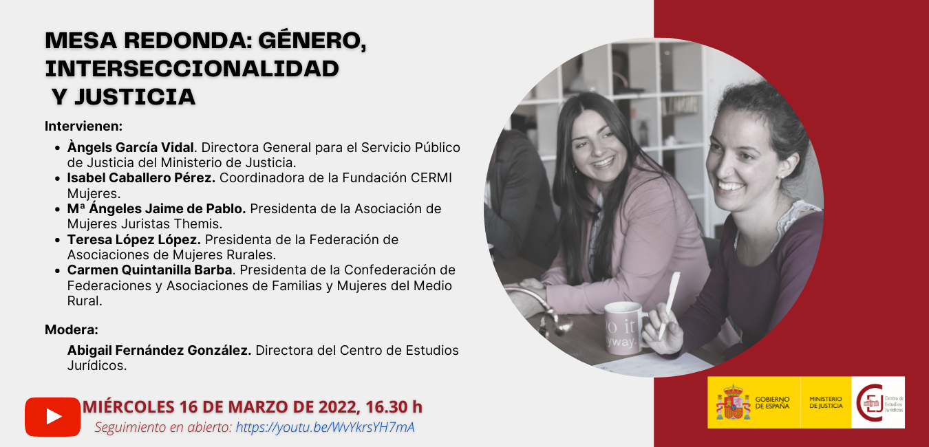 MESA REDONDA: GÉNERO, INTERSECCIONALIDAD Y JUSTICIA MESA REDONDA: GÉNERO, INTERSECCIONALIDAD Y JUSTICIA