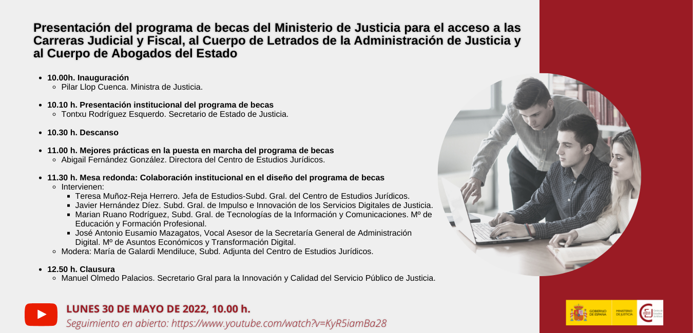 JORNADA DE PRESENTACIÓN DEL PROGRAMA DE BECAS DEL MINISTERIO DE JUSTICIA PARA LA PREPARACIÓN DE OPOSICIONES DE ACCESO A LAS CARRERAS JUDICIAL Y FISCAL