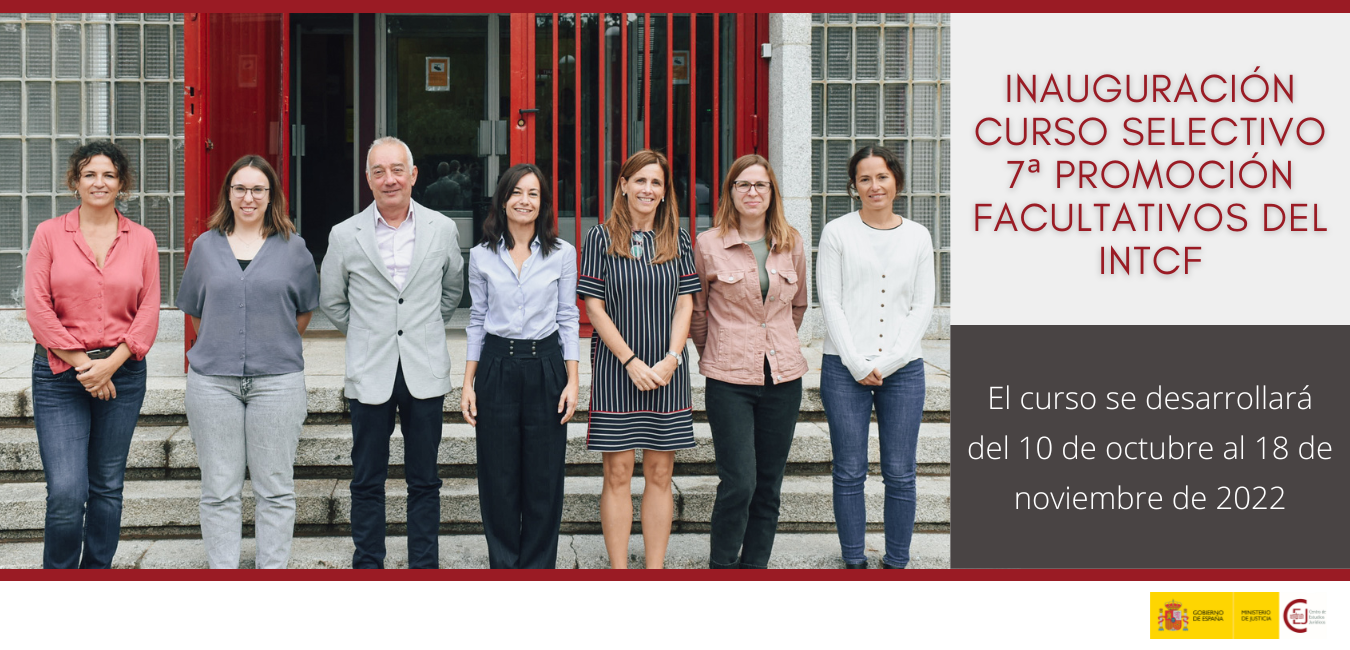 INAUGURACIÓN DEL CURSO SELECTIVO DE LA 7ª PROMOCIÓN DE ACCESO AL CUERPO ESPECIAL DE FACULTATIVOS DEL INSTITUTO NACIONAL DE TOXICOLOGÍA Y CIENCIAS FORE