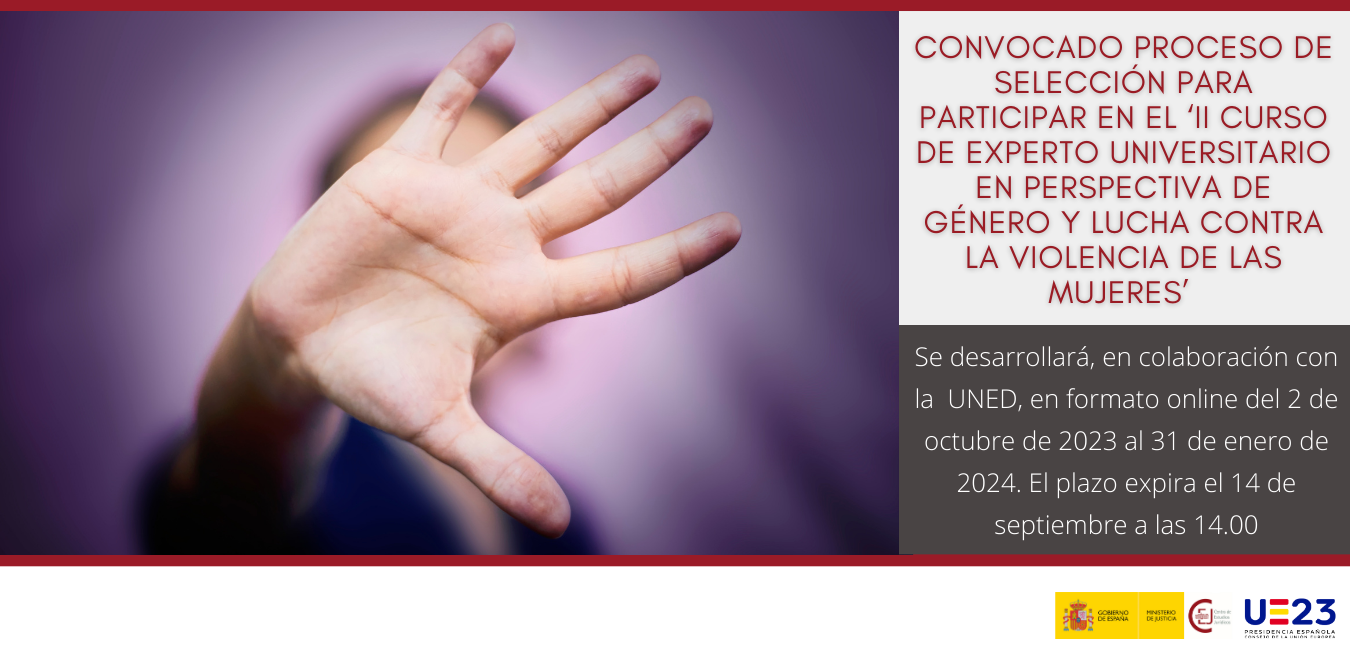 CONVOCADO PROCESO DE SELECCIÓN PARA PARTICIPAR EN EL ‘II CURSO DE EXPERTO UNIVERSITARIO EN PERSPECTIVA DE GÉNERO Y LUCHA CONTRA LA VIOLENCIA SOBRE LAS CONVOCADO PROCESO DE SELECCIÓN PARA PARTICIPAR EN EL ‘II CURSO DE EXPERTO UNIVERSITARIO EN PERSPECTIVA DE GÉNERO Y LUCHA CONTRA LA VIOLENCIA SOBRE LAS