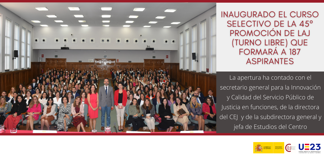 INAUGURADO EL CURSO SELECTIVO DE LA 45ª PROMOCIÓN DE LAJ (TURNO LIBRE) QUE FORMARÁ A 187 ASPIRANTES HASTA EL 19 DE ABRIL DE 2024 INAUGURADO EL CURSO SELECTIVO DE LA 45ª PROMOCIÓN DE LAJ (TURNO LIBRE) QUE FORMARÁ A 187 ASPIRANTES HASTA EL 19 DE ABRIL DE 2024