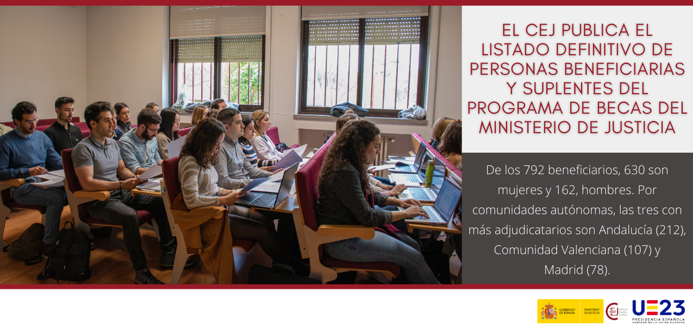 EL CEJ PUBLICA EL LISTADO DEFINITIVO DE PERSONAS BENEFICIARIAS Y SUPLENTES DEL PROGRAMA DE BECAS DEL MINISTERIO DE JUSTICIA EL CEJ PUBLICA EL LISTADO DEFINITIVO DE PERSONAS BENEFICIARIAS Y SUPLENTES DEL PROGRAMA DE BECAS DEL MINISTERIO DE JUSTICIA