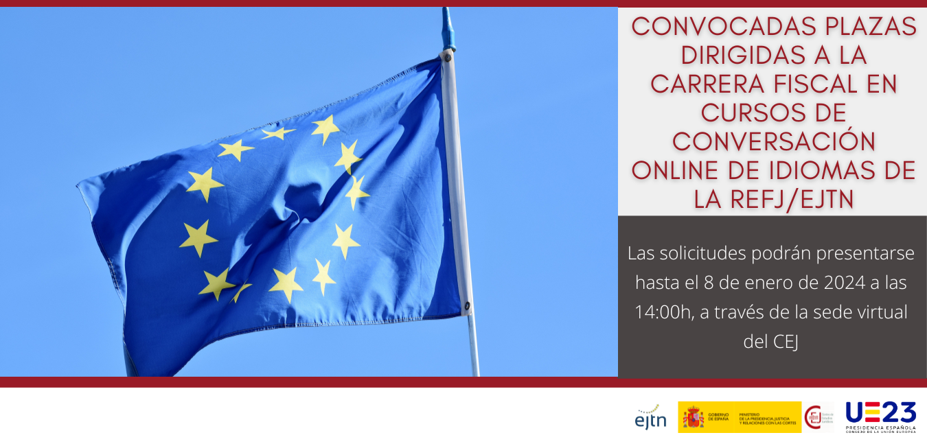 CONVOCADAS PLAZAS DIRIGIDAS A LA CARRERA FISCAL EN CURSOS DE CONVERSACIÓN ONLINE DE IDIOMAS DE LA REFJ/EJTN