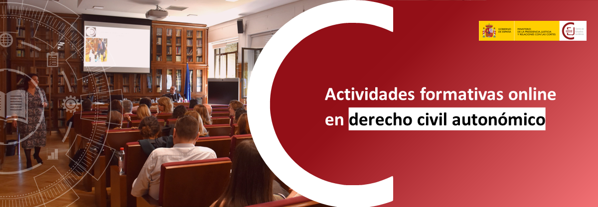 CONVOCADAS 840 PLAZAS EN SIETE ACTIVIDADES FORMATIVAS ONLINE EN DERECHO CIVIL AUTONÓMICO