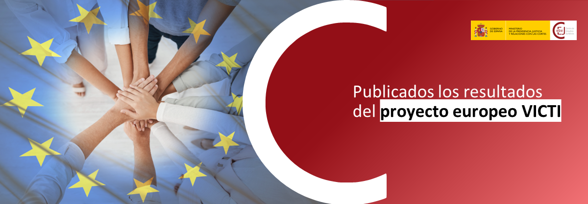PUBLICADOS LOS RESULTADOS DEL PROYECTO EUROPEO VICTI PARA MEJORAR LA ASISTENCIA JUDICIAL EN CASOS CON MÚLTIPLES VÍCTIMAS PUBLICADOS LOS RESULTADOS DEL PROYECTO EUROPEO VICTI PARA MEJORAR LA ASISTENCIA JUDICIAL EN CASOS CON MÚLTIPLES VÍCTIMAS