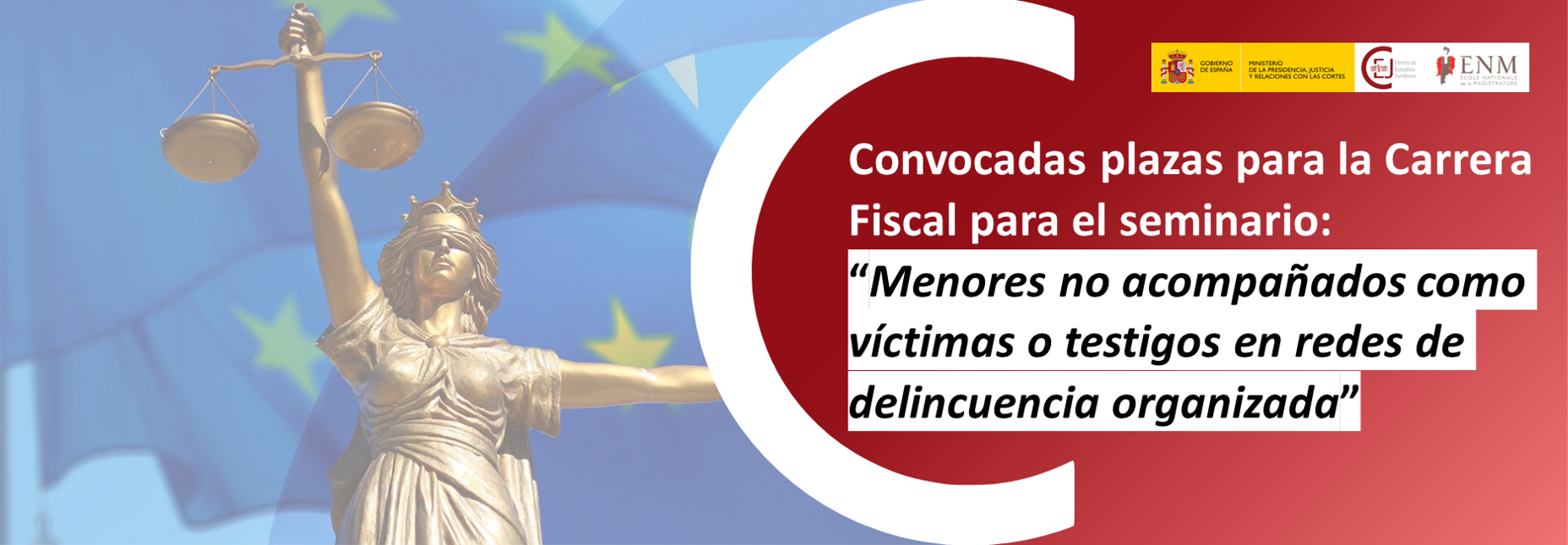 CONVOCADAS PLAZAS DIRIGIDAS A LA CARRERA FISCAL PARA UN SEMINARIO EN NÁPOLES SOBRE ATENCIÓN A MENORES NO ACOMPAÑADOS EN PROCESOS PENALES CONVOCADAS PLAZAS DIRIGIDAS A LA CARRERA FISCAL PARA UN SEMINARIO EN NÁPOLES SOBRE ATENCIÓN A MENORES NO ACOMPAÑADOS EN PROCESOS PENALES