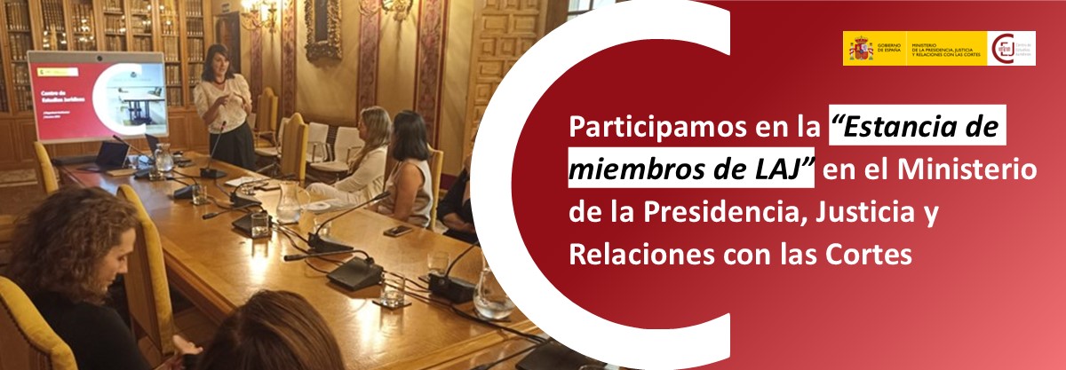 LA DIRECTORA GENERAL DEL CEJ PARTICIPA EN LA 'ESTANCIA DEL CUERPO DE LAJ EN EL MINISTERIO DE LA PRESIDENCIA, JUSTICIA Y RELACIONES CON LAS CORTES’ LA DIRECTORA GENERAL DEL CEJ PARTICIPA EN LA 'ESTANCIA DEL CUERPO DE LAJ EN EL MINISTERIO DE LA PRESIDENCIA, JUSTICIA Y RELACIONES CON LAS CORTES’