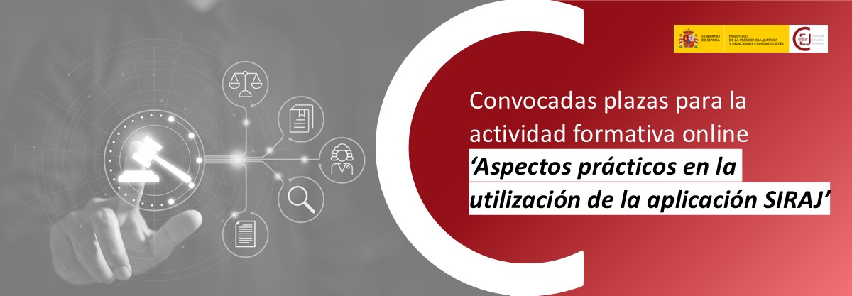 CONVOCADAS PLAZAS PARA PARTICIPAR EN LA ACTIVIDAD FORMATIVA ‘ASPECTOS PRÁCTICOS EN LA UTILIZACIÓN DE LA APLICACIÓN SIRAJ’