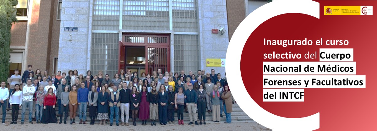 INAUGURADO EL CURSO SELECTIVO DEL CUERPO DE MÉDICOS FORENSES Y DEL CUERPO DE FACULTATIVOS DEL INTCF