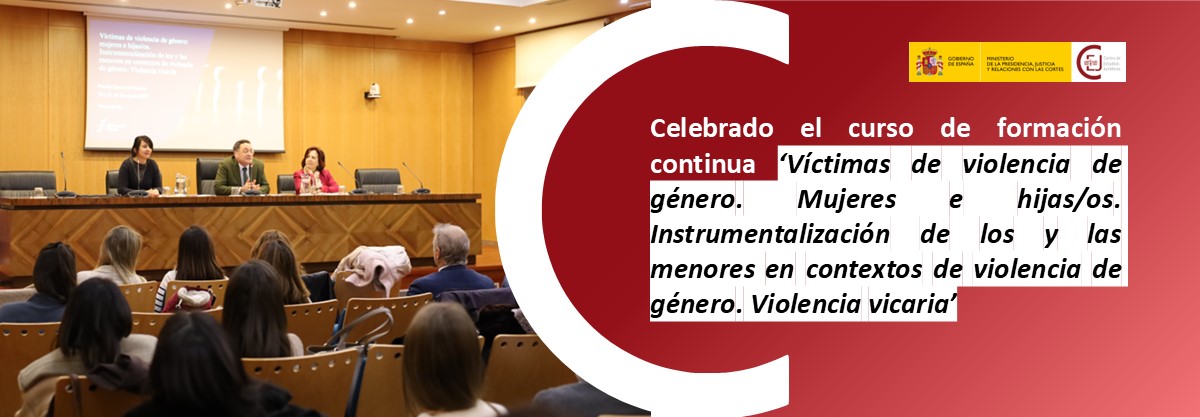 El CEJ refuerza la formación especializada de los fiscales en materia de violencia de género El CEJ refuerza la formación especializada de los fiscales en materia de violencia de género
