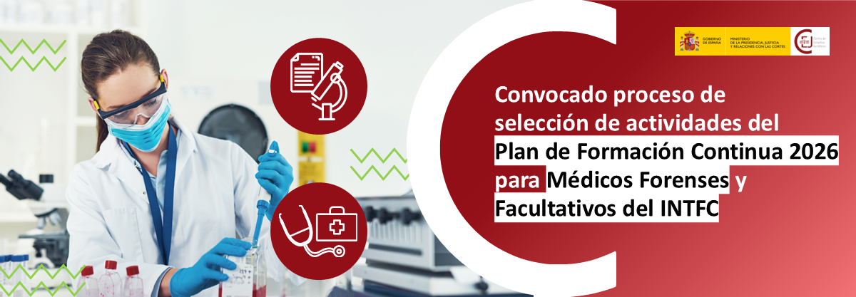 CONVOCADO PROCESO DE SELECCIÓN DE ACTIVIDADES FORMATIVAS PARA LA ELABORACIÓN DE LOS PLANES DE FORMACIÓN CONTINUA DE 2026 DIRIGIDOS A MÉDICOS FORENSES CONVOCADO PROCESO DE SELECCIÓN DE ACTIVIDADES FORMATIVAS PARA LA ELABORACIÓN DE LOS PLANES DE FORMACIÓN CONTINUA DE 2026 DIRIGIDOS A MÉDICOS FORENSES
