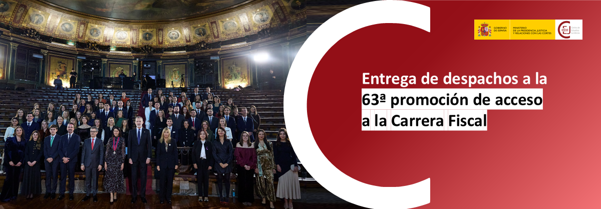 ENTREGA DE DESPACHOS DE LA 63ª PROMOCIÓN DE ACCESO A LA CARRERA FISCAL