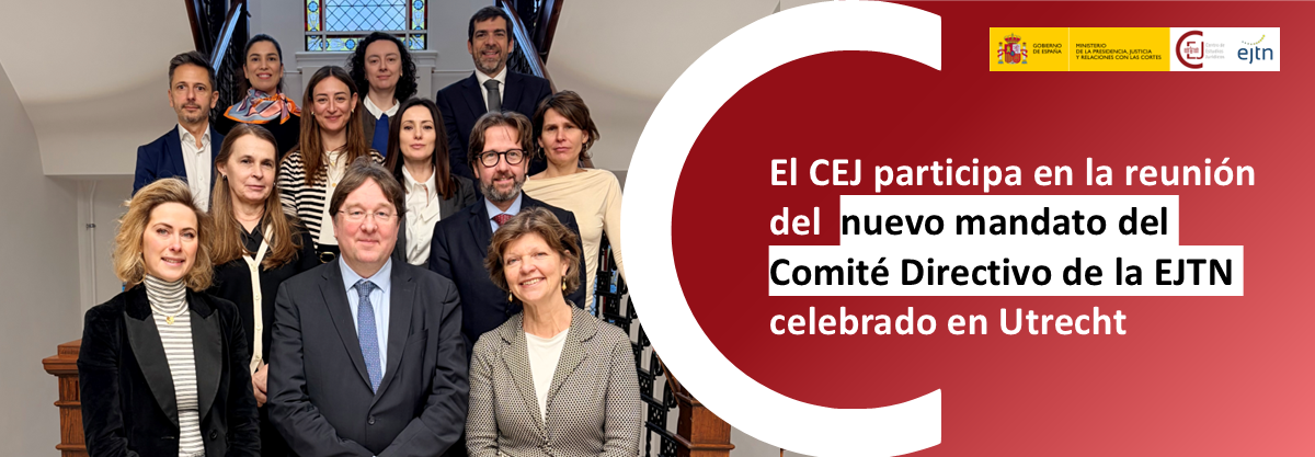 ARRANCA EL NUEVO MANDATO DEL COMITÉ DE DIRECCIÓN DE LA REFJ/EJTN CON PARTICIPACIÓN DEL CENTRO DE ESTUDIOS JURÍDICOS