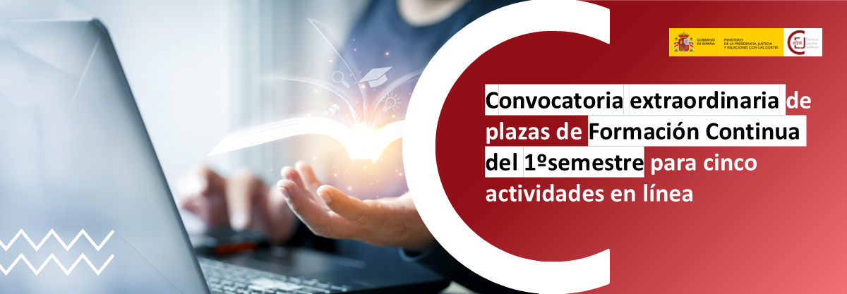 ABIERTA LA CONVOCATORIA EXTRAORDINARIA PARA CINCO ACTIVIDADES EN LÍNEA DEL PLAN DE FORMACIÓN CONTINUA DE LA CARRERA FISCAL DEL PRIMER SEMESTRE DE 2026