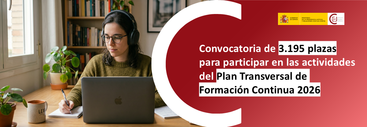 CONVOCADAS 3.195 PLAZAS PARA PARTICIPAR EN 14 ACTIVIDADES FORMATIVAS ONLINE PREVISTAS EN EL PLAN TRANSVERSAL 2026