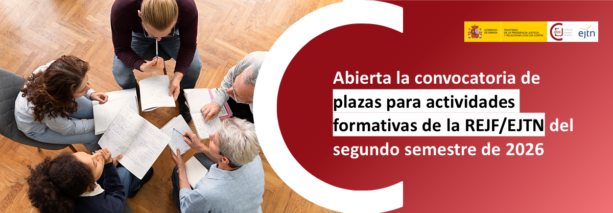 EL CEJ PUBLICA LA CONVOCATORIA DE PLAZAS PARA PARTICIPAR EN ACTIVIDADES FORMATIVAS DE LA REJF/EJTN PARA EL SEGUNDO SEMESTRE DE 2026